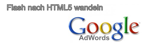 GoogleAdWordsFlashToHTML5